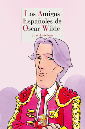 AMIGOS ESPAÑOLES DE OSCAR WILDE,LOS. REINO DE CORDELIA