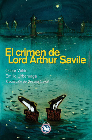 CRIMEN DE LORD ARTHUR SAVILE,EL.(ILUSTRADO)REY LEAR-DURA
