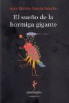 EL SUEÑO DE LA HORMIGA GIGANTE