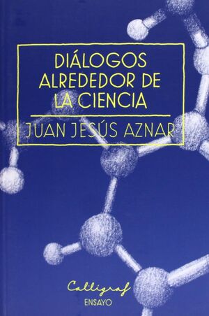 DIÁLOGOS ALREDEDOR DE LA CIENCIA