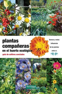 PLANTAS COMPAÑERAS EN EL HUERTO ECOLOGICO. FERTILIDAD-RUST