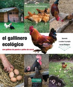 GALLINERO ECOLOGICO,EL-CON GALLINAS DE PUESTA O POLLOS DE C