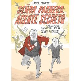 SEÑOR PACHECO: AGENTE SECRETO