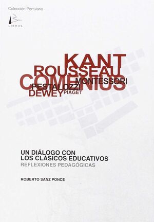 UN DIALOGO CON LOS CLASICOS EDUCATIVOS.BOREAL LIBROS
