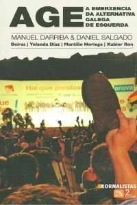 AGE. A EMERXENCIA DA ALTERNATIVA GALEGA DE ESQUERDA