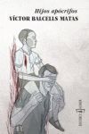 HIJOS APÓCRIFOS. ALFABIA