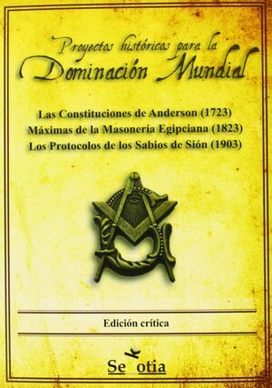 PROYECTOS HISTORICOS PARA LA DOMINACION MUNDIAL