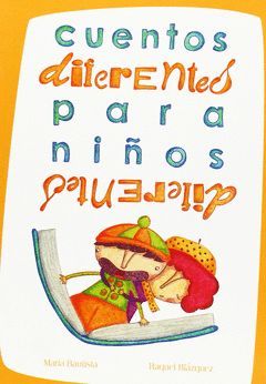 CUENTOS DIFERENTES PARA NIÑOS DIFERENTES.CUENTO A LA VISTA-INF-DURA