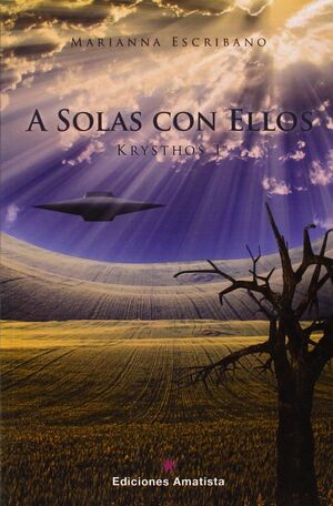 A SOLAS CON ELLOS.KRYSTHOS I.AMATISTA-RUST