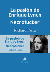 LA PASION DE ENRIQUE LYNCH. NECROFUCKER. DEMIPAGE