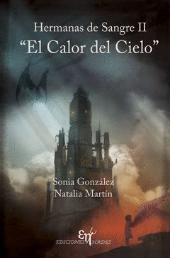 HERMANAS DE SANGRE II. EL CALOR DEL CIELO