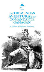 LAS TREMENDAS AVENTURAS DEL COMANDANTE GAHAGAN