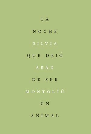 NOCHE QUE DEJÓ DE SER UN ANIMAL, LA