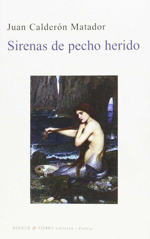SIRENAS DE PECHO HERIDO
