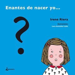 ENANTES DE NACER YO...