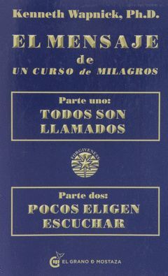 MENSAJE DE UN CURSO DE MILAGROS - PARTE 1 Y 2