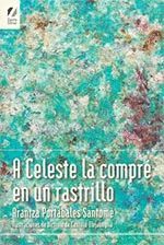 A CELESTE LA COMPRÉ EN UN RASTRILLO.ZAERA SILVAR-RUST