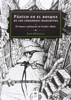 PÁNICO EN EL BOSQUE DE LOS CORAZONES MARCHITOS.BULULU-INF-DURA