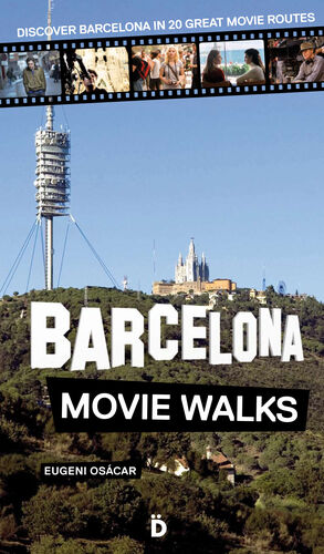 BARCELONA MOVIE WALKS(EN INGLES) DIERESIS