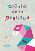 DIARIO DE LA GRATITUD. DI LO QUE SIENTES