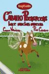 CABALLO POCASPECAS HACE MUCHAS MUECAS, EL.TERAPICUENTOS FORTUNA