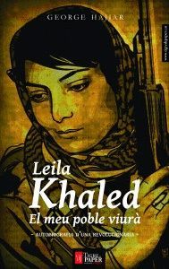 LEILA KHALED EL MEU POBLE VIURA