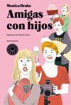 AMIGAS CON HIJOS.BLACKIE BOOKS-DURA