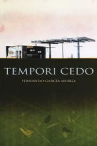 TEMPORI CEDO