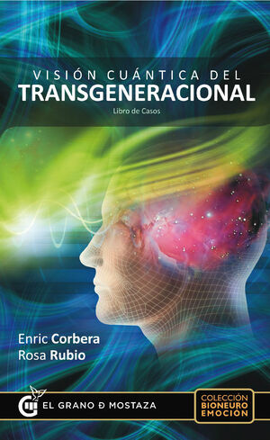 VISION CUANTICA DEL TRANSGENERACIONAL.GRANO DE MOSTAZA