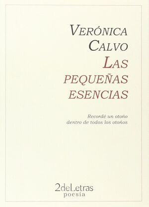 LAS PEQUEÑAS ESENCIAS (POESIA)