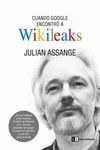 CUANDO GOOGLE ENCONTRÓ A WIKILEAKS. CLAVE INTELECTUAL. RUST