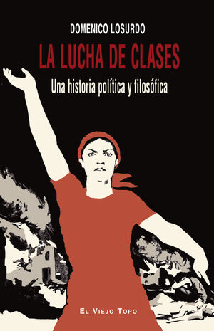 LUCHA DE CLASES,LA.VIEJO TOPO-RUST