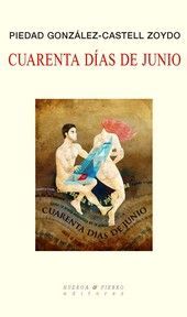 CUARENTA DIAS DE JUNIO