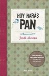HOY HARÁS PAN.ARA-DURA