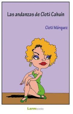 LAS ANDANZAS DE CLOTÍ CAHUÍN (RELANZAMIENTO)