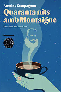 QUARANTA NITS AMB MONTAIGNE. BLACKIE BOOKS-RUST