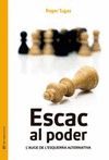 ESCAC AL PODER. L'AUGE DE L'ESQUERRA ALTERNATIVA