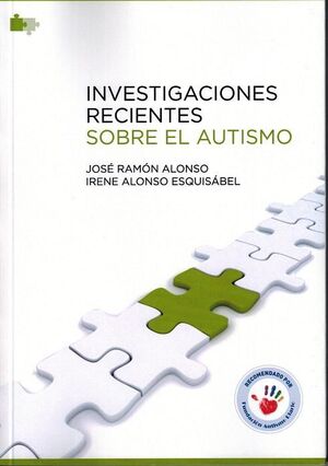 INVESTIGACIONES RECIENTES SOBRE AUTISMO.