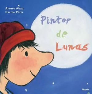 PINTOR DE LUNAS.LOGUEZ-INF-DURA