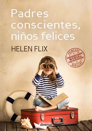 PADRES CONSCIENTES NIÑOS FELICES.DIVERSA-RUST