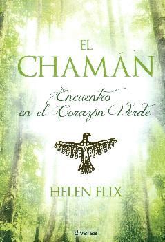 CHAMAN ENCUENTRO EN EL CORAZON VERDE