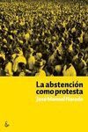 LA ABSTENCION COMO PROTESTA