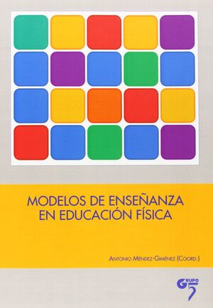 MODELOS DE ENSEÑANZA EN EDUCACION FISICA