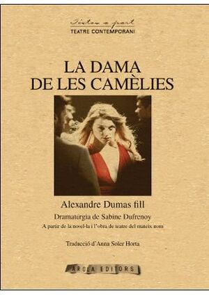 DAMA DE LES CAMELIES,LA. TEATRE CONTEMPORANI-AROLA