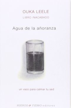 LIBRO INACABADO AGUA DE LA AÑORANZA