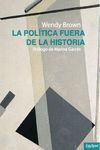 LA POLITICA FUERA DE LA HISTORIA