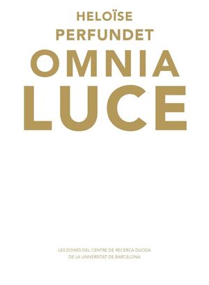 HELOÏSE PERFUNDET OMNIA LUCE