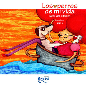 LOS PERROS DE MI VIDA