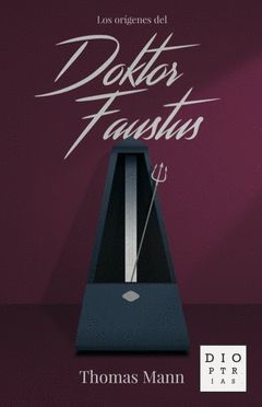 ORÍGENES DEL «DOKTOR FAUSTUS»,LOS.DIOPTRIAS