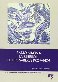 RADIO NIKOSIA. LA REBELIÓN DE LOS SABERES PROFANOS
